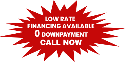 Low rate financing available 0 Downpayment Call Now
